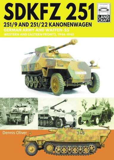 SDKFZ 251 - 251/9 and 251/22 Kanonenwagen (h�ftad)