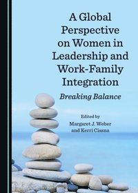 Global Perspective on Women in Leadership and Work-Family Integration (e-bok)