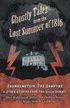 Ghostly Tales from the Lost Summer of 1816 - Frankenstein, The Vampyre &; Other Stories from the Villa Diodati