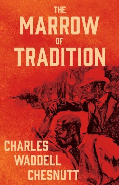 Marrow of Tradition (hftad)