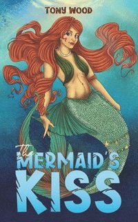 The Mermaid's Kiss (hftad)