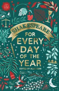 Shakespeare for Every Day of the Year (e-bok)