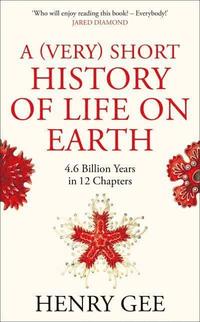 A (Very) Short History of Life On Earth (inbunden)
