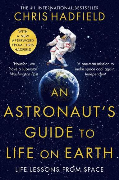 Astronaut's Guide to Life on Earth (inbunden)