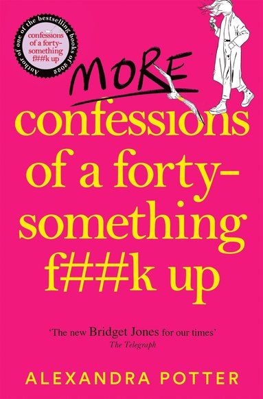 More Confessions of a Forty-Something F**k Up (häftad)