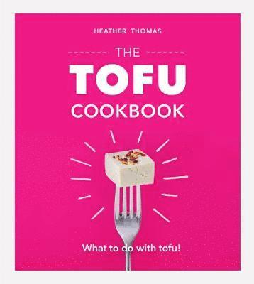 The Tofu Cookbook (hftad)