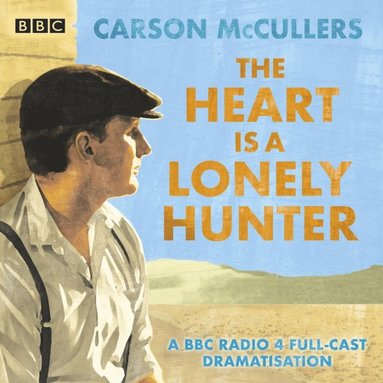 Heart is a Lonely Hunter (ljudbok)