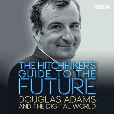 Hitchhiker's Guide to the Future (ljudbok)