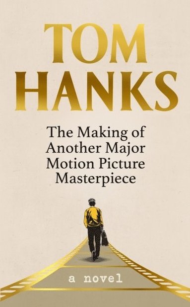 The Making of Another Major Motion Picture Masterpiece (hftad)