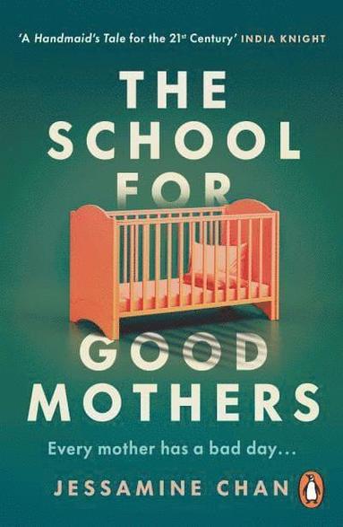 School for Good Mothers (h�ftad)