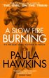 Slow Fire Burning