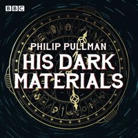 His Dark Materials: The Complete BBC Radio Collection (ljudbok)