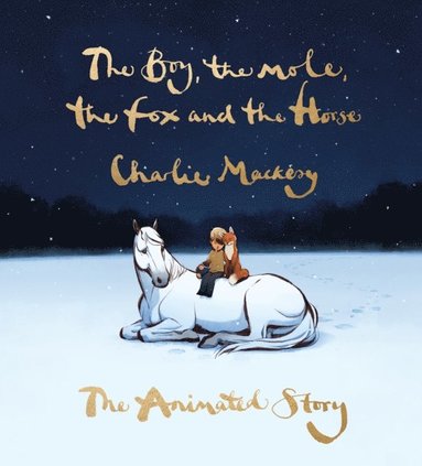 Boy, the Mole, the Fox and the Horse: The Animated Story (hftad)