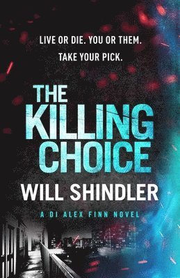 The Killing Choice (inbunden)