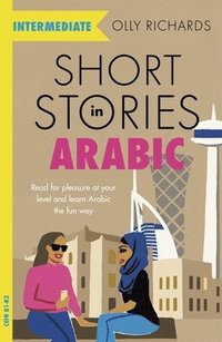 Short Stories in Arabic for Intermediate Learners (MSA) (häftad)