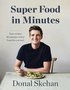Donal's Super Food in Minutes