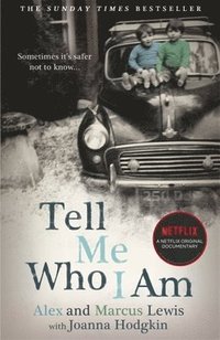 Tell Me Who I Am:  The Story Behind the Netflix Documentary (hftad)
