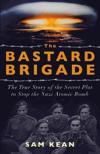 The Bastard Brigade (häftad)