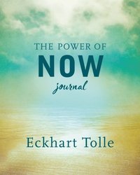 The Power of Now Journal (inbunden)