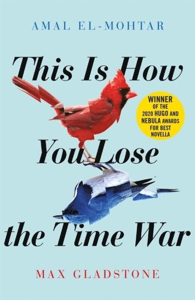 This is How You Lose the Time War (häftad)