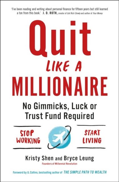 Quit Like a Millionaire (e-bok)