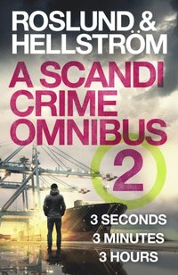 Roslund and Hellstr m: A Scandi Crime Omnibus 2 (e-bok)