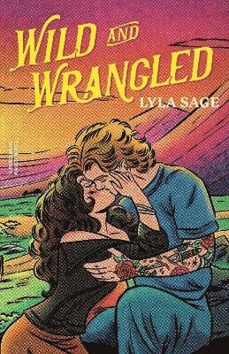 Wild and Wrangled (häftad)