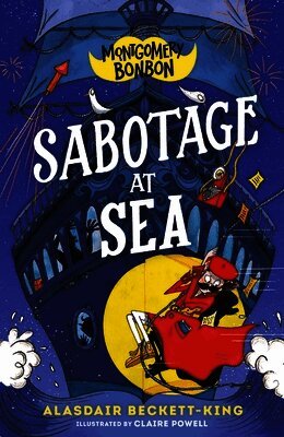 Montgomery Bonbon: Sabotage at Sea (inbunden)