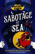 Montgomery Bonbon: Sabotage at Sea