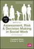 Assessment, Risk and Decision Making in Social Work