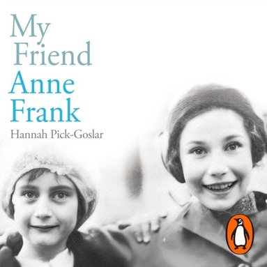 My Friend Anne Frank (ljudbok)