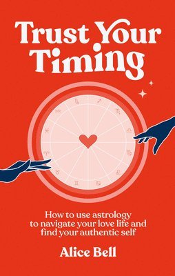 Trust Your Timing (häftad)
