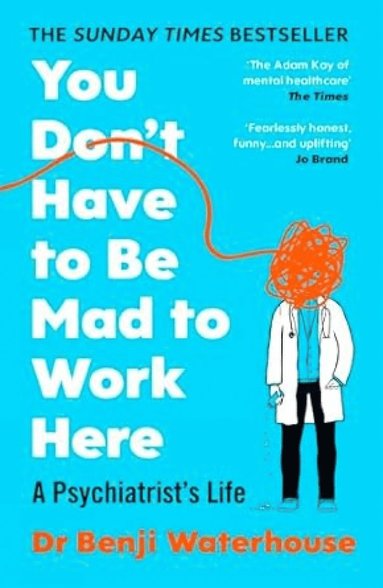 You Don't Have to Be Mad to Work Here (h�ftad)