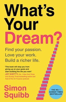What's Your Dream? (inbunden)