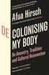 Decolonising My Body