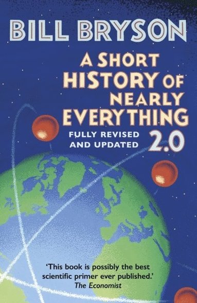 A Short History of Nearly Everything 2.0 (h�ftad)