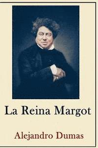 Alexandre Dumas Coleccion ( Anotaciones historicas)(Traducido La Reina Margot (hftad)