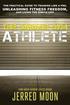 The Garage Gym Athlete: The Practical Guide to Training like a Pro, Unleashing Fitness Freedom, and Living the Simple Life.