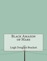 Black Amazon of Mars (hftad)