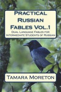 Practical Russian Fables Vol.1: Dual -Language Fables for Intermediate Students of Russian (häftad)