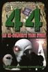 44: Based on an Ex-Soldier's True Story of Life-Long Encounters Involving Alien Abduction, Men in Black, A Serial Killer a
