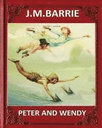 Peter and Wendy (1911), by J. M. Barrie (novel) (hftad)