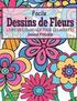 Facile Dessins De Fleurs en Gros Caracteres: Livre de Coloriage Pour Les Adulte