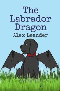 The Labrador Dragon (häftad)