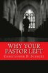 Why Your Pastor Left
