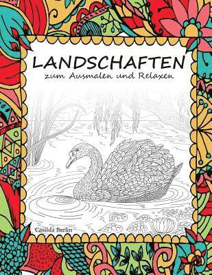 LANDSCHAFTEN - zum Ausmalen und Relaxen: Malbuch für Erwachsene (häftad)