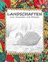 LANDSCHAFTEN - zum Ausmalen und Relaxen: Malbuch für Erwachsene