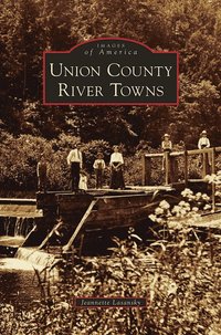 Union County River Towns (inbunden)