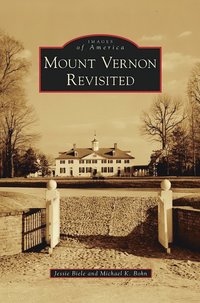 Mount Vernon Revisited (inbunden)