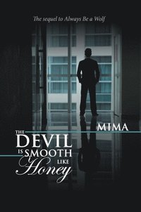 Devil Is Smooth Like Honey (e-bok)